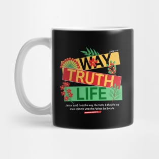 Way Truth Life Mug